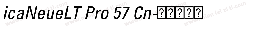 icaNeueLT Pro 57 Cn字体转换